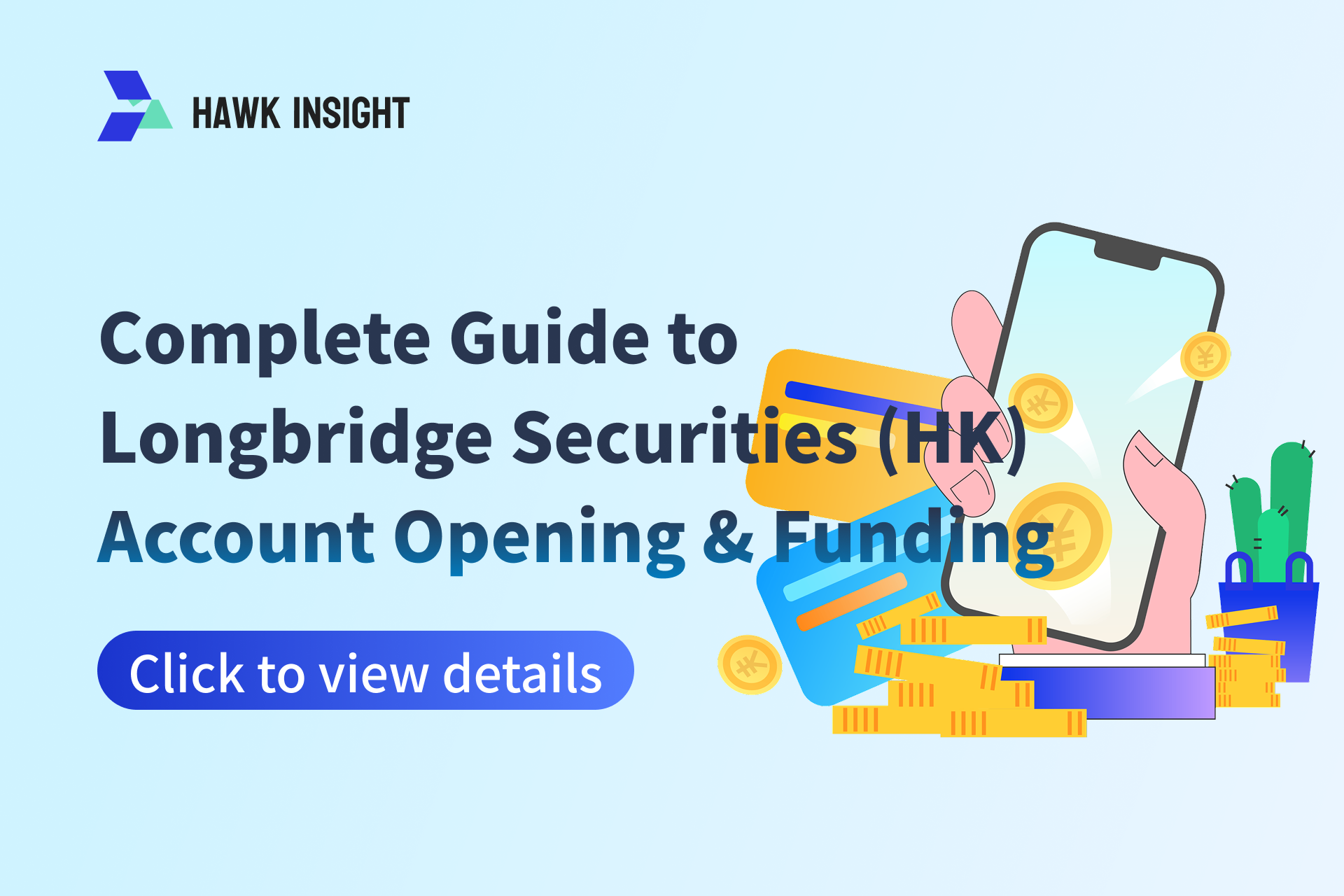 [2025 Latest] Longbridge Securities (Hong Kong) Account Opening & Deposit Guide